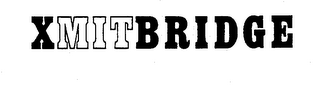 XMITBRIDGE trademark