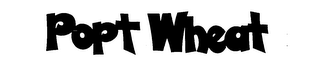 POPT WHEAT trademark