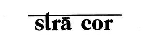STRA COR trademark
