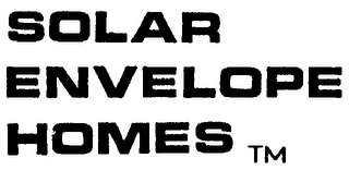 SOLAR ENVELOPE HOMES