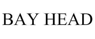 BAY HEAD trademark
