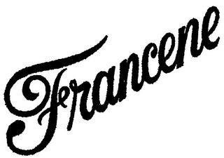 FRANCENE trademark