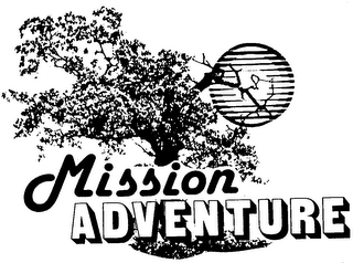 MISSION ADVENTURE