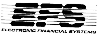 E F S ELECTRONIC FINANCIAL SYSTEMS