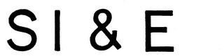 S I & E trademark
