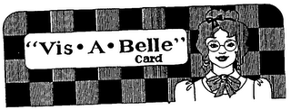 "VIS.A.BELLE" CARD