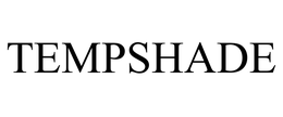 TEMPSHADE trademark