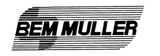 BEM MULLER trademark