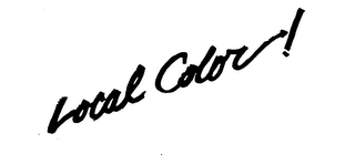 LOCAL COLOR! trademark
