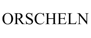 ORSCHELN trademark