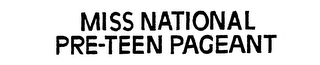 MISS NATIONAL PRE-TEEN PAGEANT trademark
