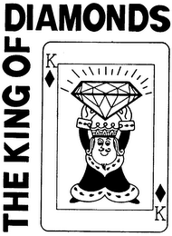 K THE KING OF DIAMONDS