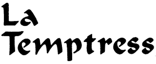 LA TEMPTRESS trademark