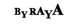 BY RAYA trademark