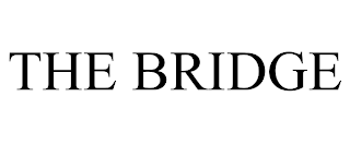 THE BRIDGE trademark