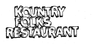 KOUNTRY FOLKS RESTAURANT trademark