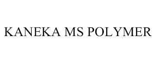 KANEKA MS POLYMER trademark