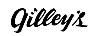 GILLEY'S trademark