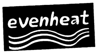 EVENHEAT trademark