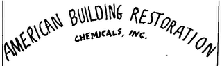 AMERICAN BUILDING RESTORATION CHEMICALS, INC.