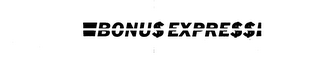 BONU$ EXPRE$$ trademark