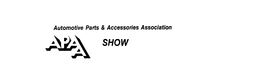 APAA AUTOMOTIVE PARTS & ACCESSORIES ASSOCIATION SHOW trademark