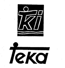 T K I TEKA