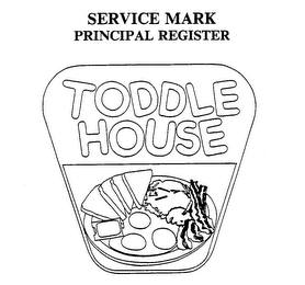 TODDLE HOUSE