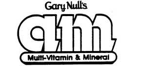 GARY NULL'S AM MULTI-VITAMIN & MINERAL