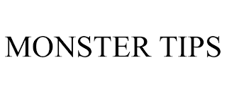 MONSTER TIPS trademark