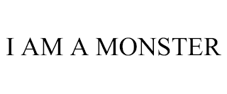 I AM A MONSTER trademark
