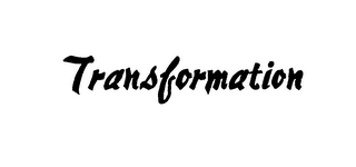 TRANSFORMATION trademark