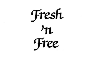 FRESH 'N FREE trademark