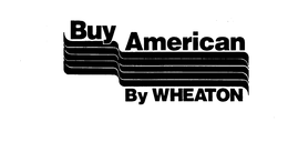 BUY AMERICAN BY WHEATON trademark