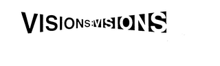 VISIONS:VISIONS trademark