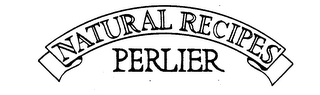 NATURAL RECIPES PERLIER