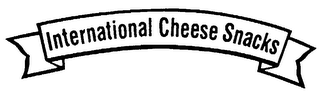 INTERNATIONAL CHEESE SNACKS