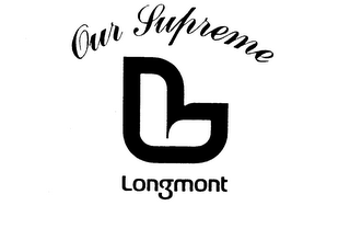 L OUR SUPREME LONGMONT