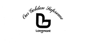 L OUR GOLDEN SUPREME LONGMONT