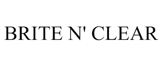 BRITE N' CLEAR trademark