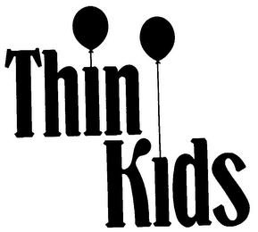 THIN KIDS