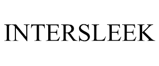 INTERSLEEK trademark