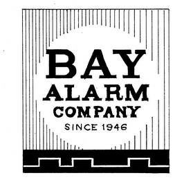 BAY ALARM COMPANY SINCE 1946