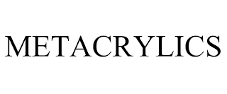 METACRYLICS