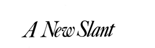 A NEW SLANT trademark