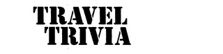 TRAVEL TRIVIA