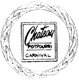 CHATEAU POTPOURRI CARNIVAL