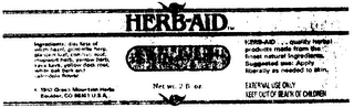 HERB-AID SKIN-AID NET WT. 2 FL. OZ. HERB-AID...QUALITY HERBAL PRODUCTS MADE FROM THE FINEST NATURAL INGREDIENTS SUGGESTED USE: APPLY LIBERALLY AS NEEDED TO SKIN