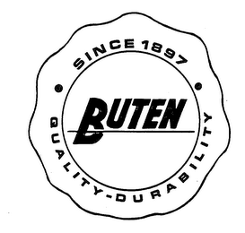 BUTEN SINCE 1897 QUALITY-DURABILITY