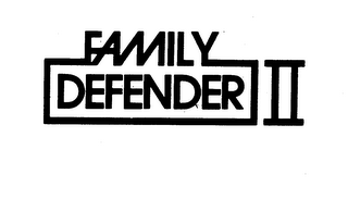 FAMILY DEFENDER II trademark